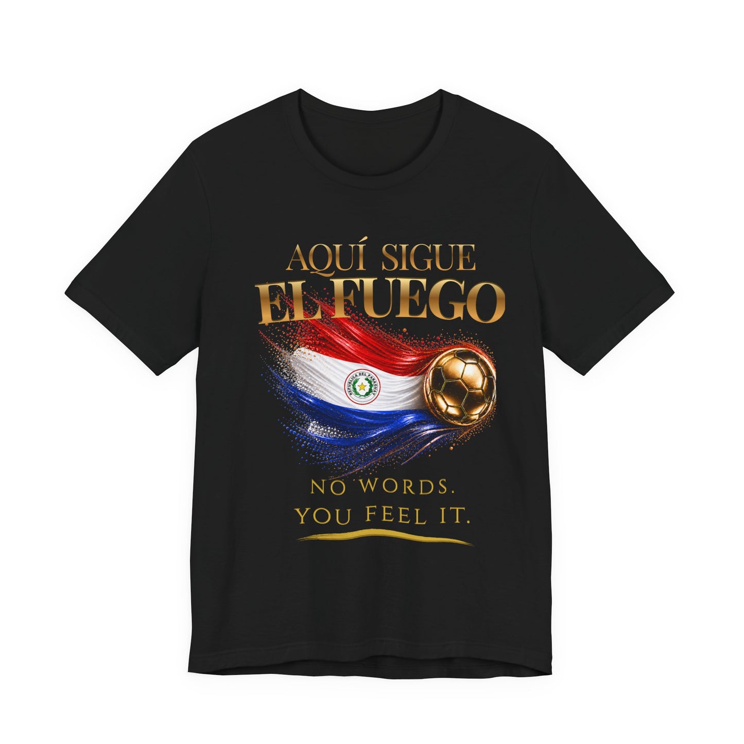 Aquí Sigue El Fuego Tee | Gold Soccer & Paraguay Flag Design | Bilingual Edition | Front Print