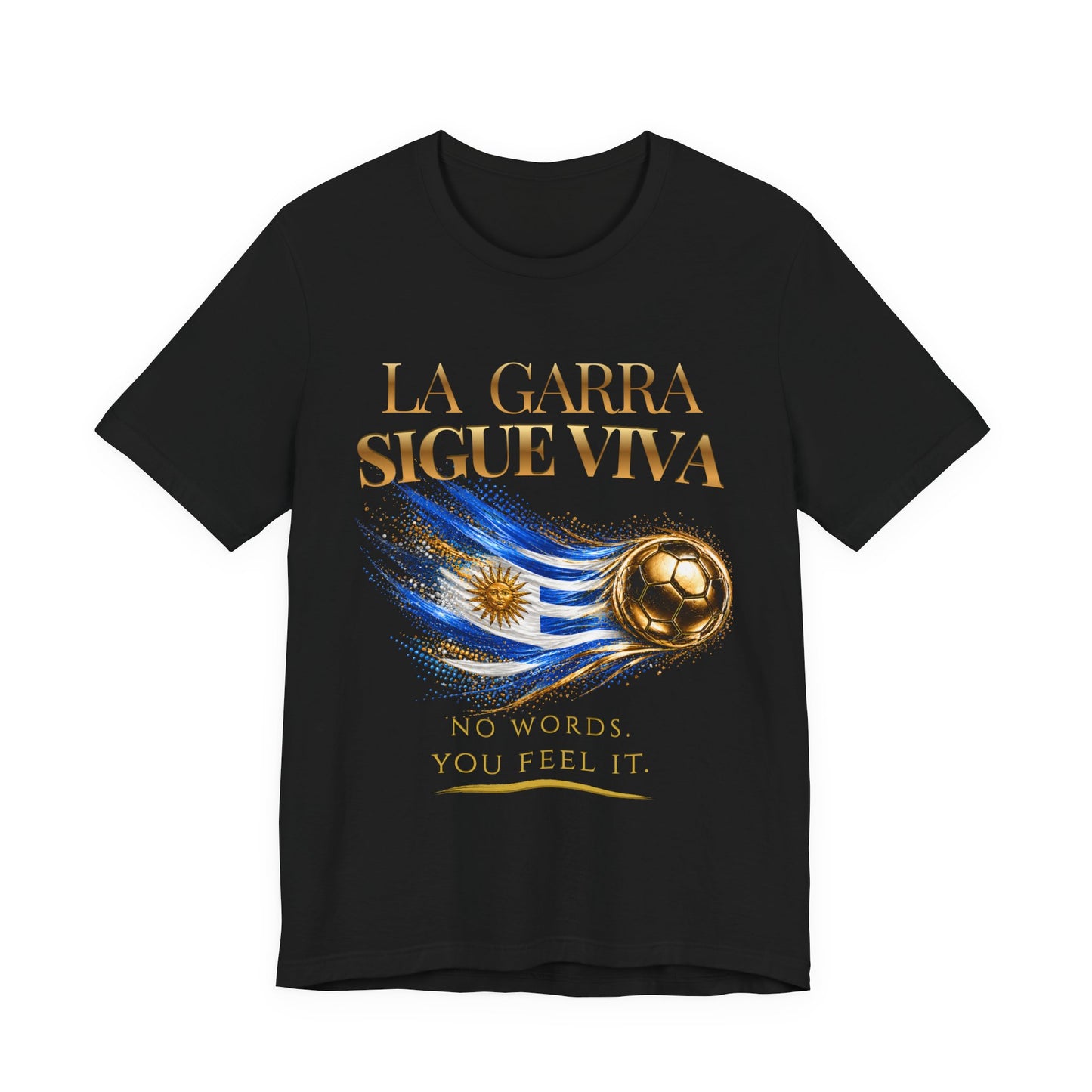 La Garra Sigue Viva Tee | Gold Soccer & Uruguay Flag Design | Bilingual Edition | Front Print