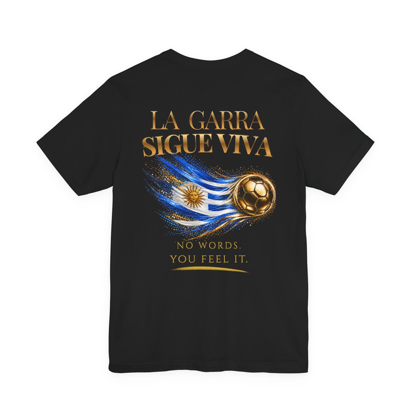 La Garra Sigue Viva Tee | Gold Soccer & Uruguay Flag Design | Bilingual Edition | Back Print