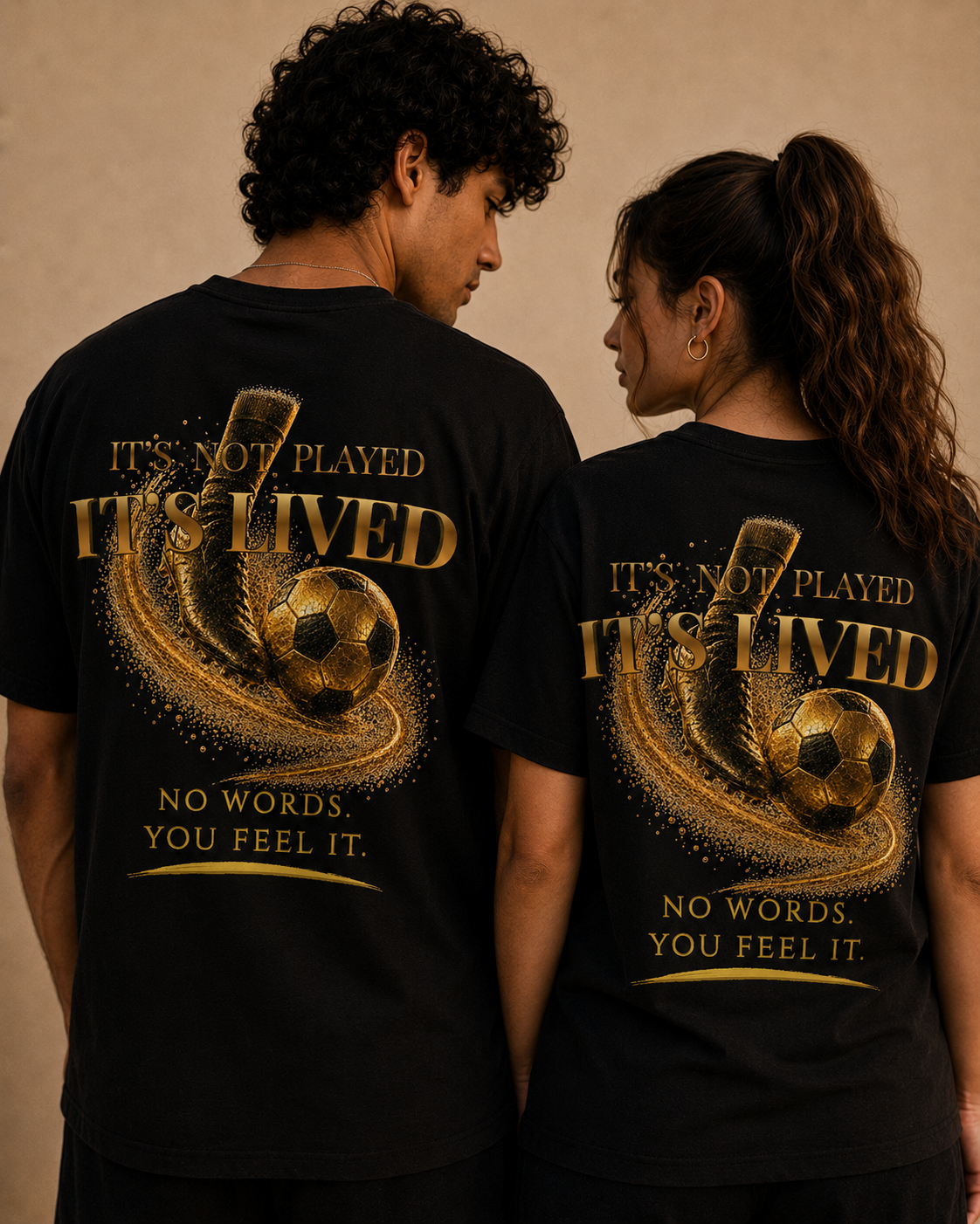 It's not played, it's lived Tee | Gold Soccer Design